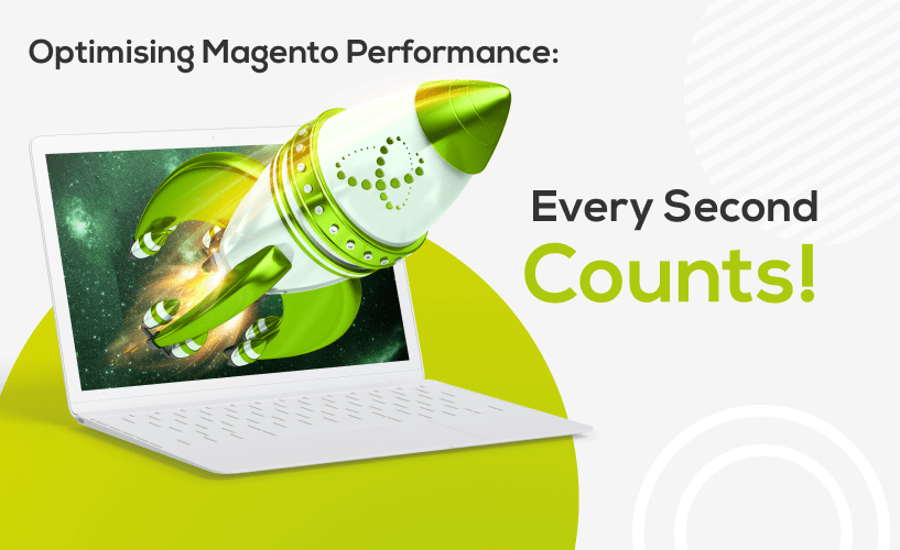 Optimising Magento Performance: Every Second Counts!