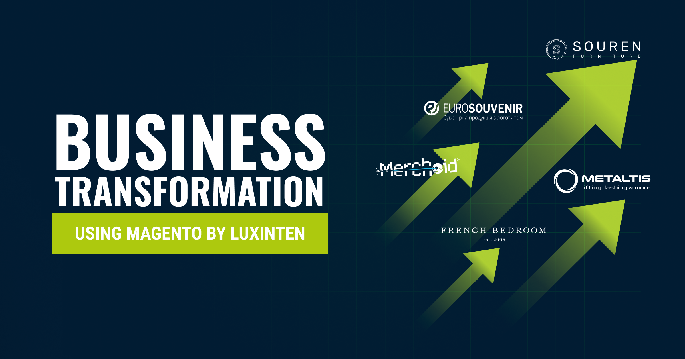 Business transformation cases using Magento by Luxinten