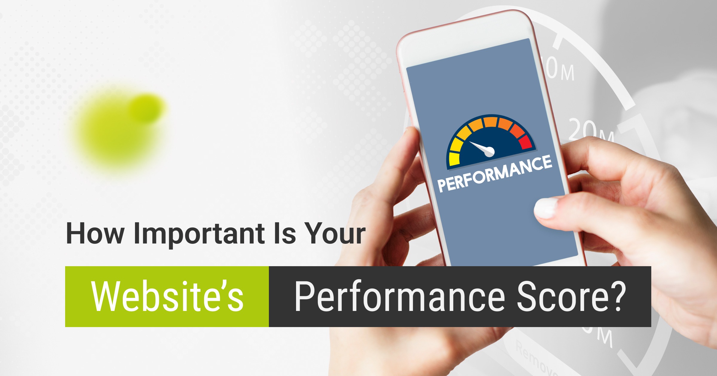 Does Your Website's Performance Score Really Matter?